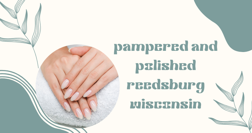 pampered and polished reedsburg wisconsin
