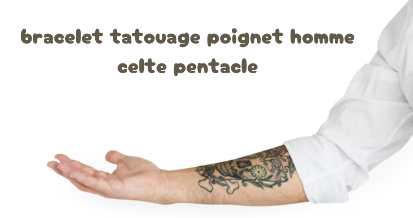 bracelet tatouage poignet homme celte pentacle